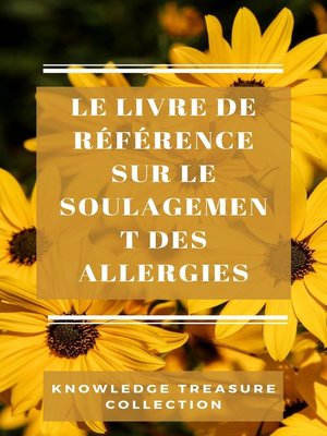 cover image of Le Livre De Référence Sur Le Soulagement Des Allergies